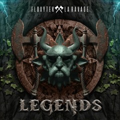 Floxytek & Laravage "LEGENDS"