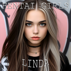 HENTAI GIRLS - Linda