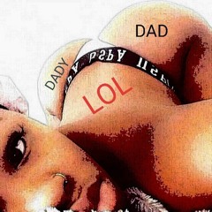 LOL FT DADY DAD n ACIMA x OBIE