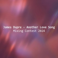 James Dupre - Another Love Song | MIX