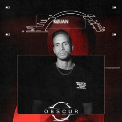 OBSCUR | Sessions KØJAN