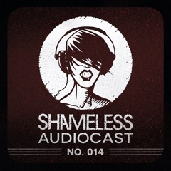 Shameless Audiocast 014 OFF99