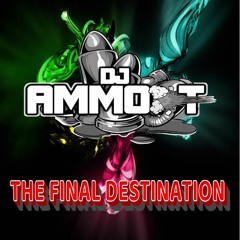 AMMO-T - THE FINAL DESTINATION - SAMPLE
