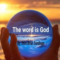 The word is God - OB.Sundison