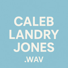 caleb landry jones.wav