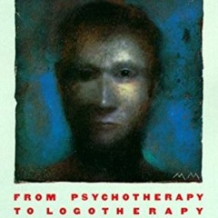 [READ] KINDLE PDF EBOOK EPUB The Doctor and the Soul: From Psychotherapy to Logothera