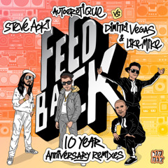 Steve Aoki, Dimitri Vegas & Like Mike, Autoerotique - Feedback (Chime Remix)