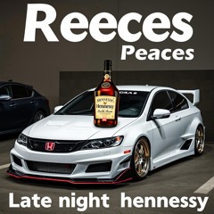 LATE NIGHT HENNESSEY