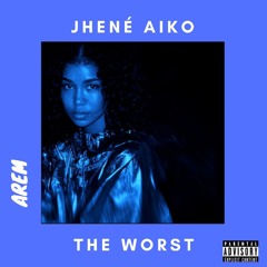 Jhené Aiko - The Worst
