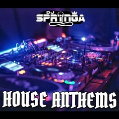 HOUSE ANTHEMS