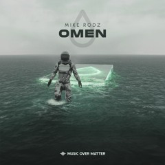 Mike Rodz - Omen (Nay Jay Remix) [Music Over Matter]