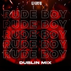 Rude Boy Dublin Mix