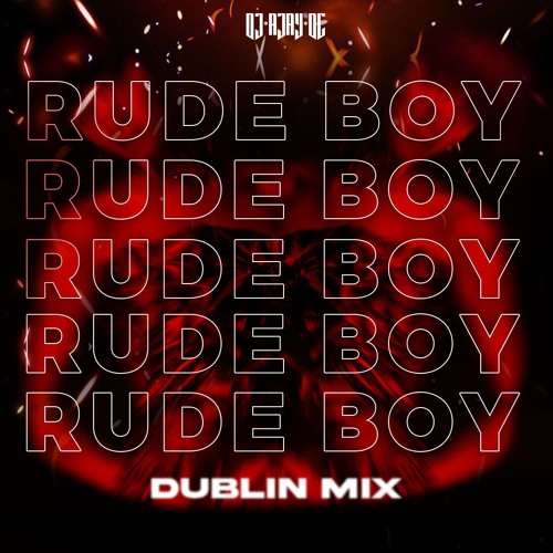 Rude Boy Dublin Mix