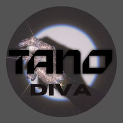 Tano - Diva (Edit)