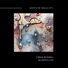 Chris Rubbra - Manipulate