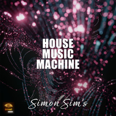 Simon Sim's - House Music Machine (J-ZeuS Long Play)