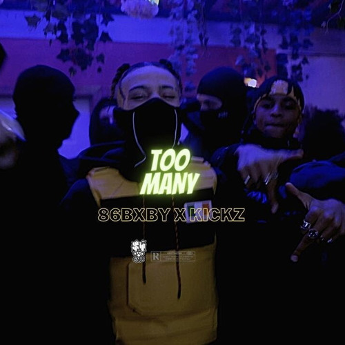 Stream 86BXBY x KICKZ - TOO MANY by Kickz | Listen online for free on ...