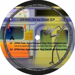 HSM PREMIERE | DFRA & Agus Morgavi - Stay True  (Bs As Deep Remix) [Silver Walker]