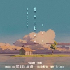 Nơi Đâu - Ander x D.O.G.mp3