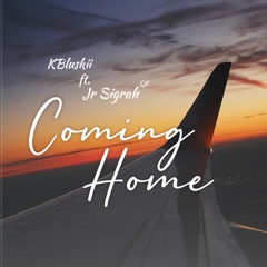Coming Home KBluskii ft. Jr Sigrah