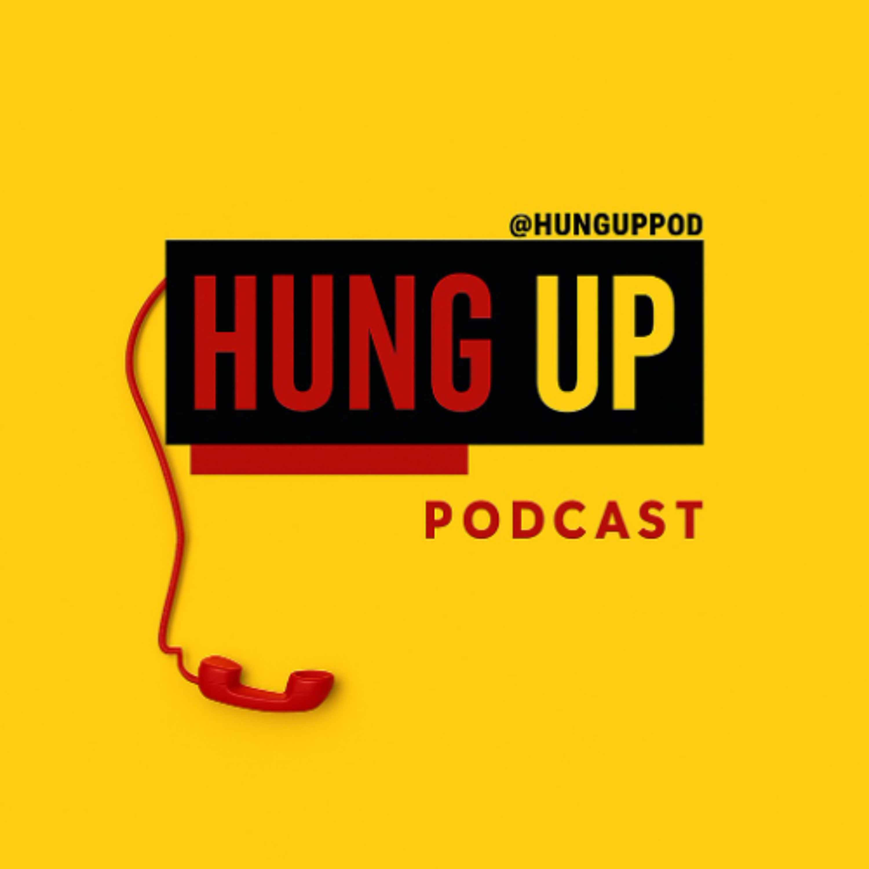 Hung Up Podcast