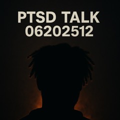 PTSD TALK 06202512