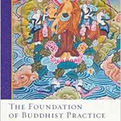 [Read] KINDLE 📩 The Foundation of Buddhist Practice (2) (The Library of Wisdom and C
