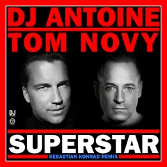 Superstar (Sebastian Konrad Extended Remix) [OUT NOW]