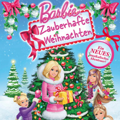 Zauberhaft Wird Diese Weihnacht  Opening Theme -  Barbie Zauberhafte Weihnachten