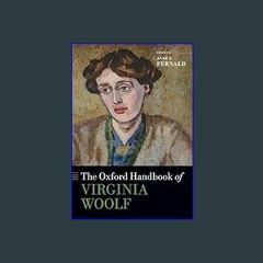 ??pdf^^ ✨ The Oxford Handbook of Virginia Woolf (Oxford Handbooks) (<E.B.O.O.K. DOWNLOAD^>