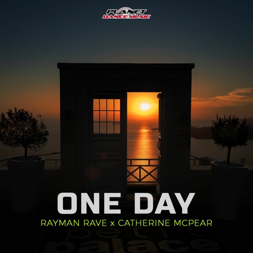 Rayman Rave, Catherine McPear - One Day (Extended Mix)