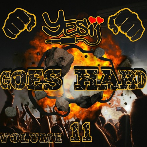 Yes ii - Goes Hard Volume 11 🤩💥🎵