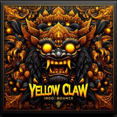 Mixtape Yellow Claw Barong Family goes IndoBounce (EARGASM Vol. 02)