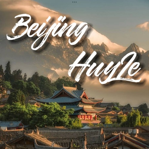 [Demo ChinaLak] Beijing - HuyLe | Mua Full Liên Hệ Zalo 0973157206 Hoặc Tele @Doclemini