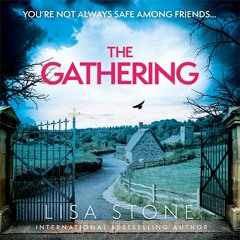 The Gathering, By Lisa Stone, Read by Kristin Atherton