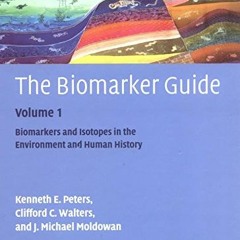 ACCESS PDF EBOOK EPUB KINDLE The Biomarker Guide, Volume 1: Biomarkers and Isotopes i