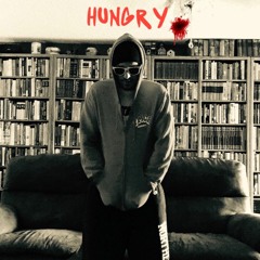 Hungry (Prod. Bunny Cash)
