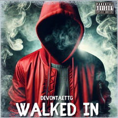 Walked In