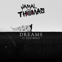 Dreams VS Nightmare