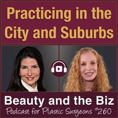 Practicing in the City and Suburbs — with Anna Petropoulos, MD, FRCS (Ep. 260)