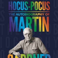 KINDLE Undiluted Hocus-Pocus: The Autobiography of Martin Gardner