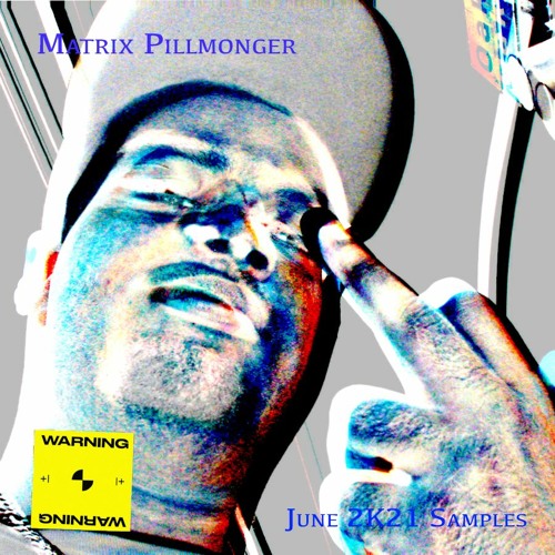 MATRIX PILLMONGER JUNE 2K21 SAMPLES