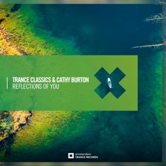 Trance Classics & Cathy Burton - Reflections Of You
