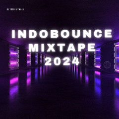Indobounce Mixtape 2024