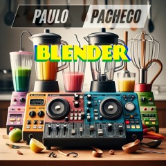 BLENDER (PACHECO DJ MIX)