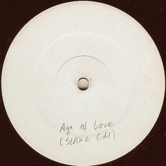 Age Of Love (SLAKE Edit)
