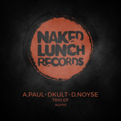 A.Paul, DKult - Trinta e Um (Original Mix) Naked Lunch Records