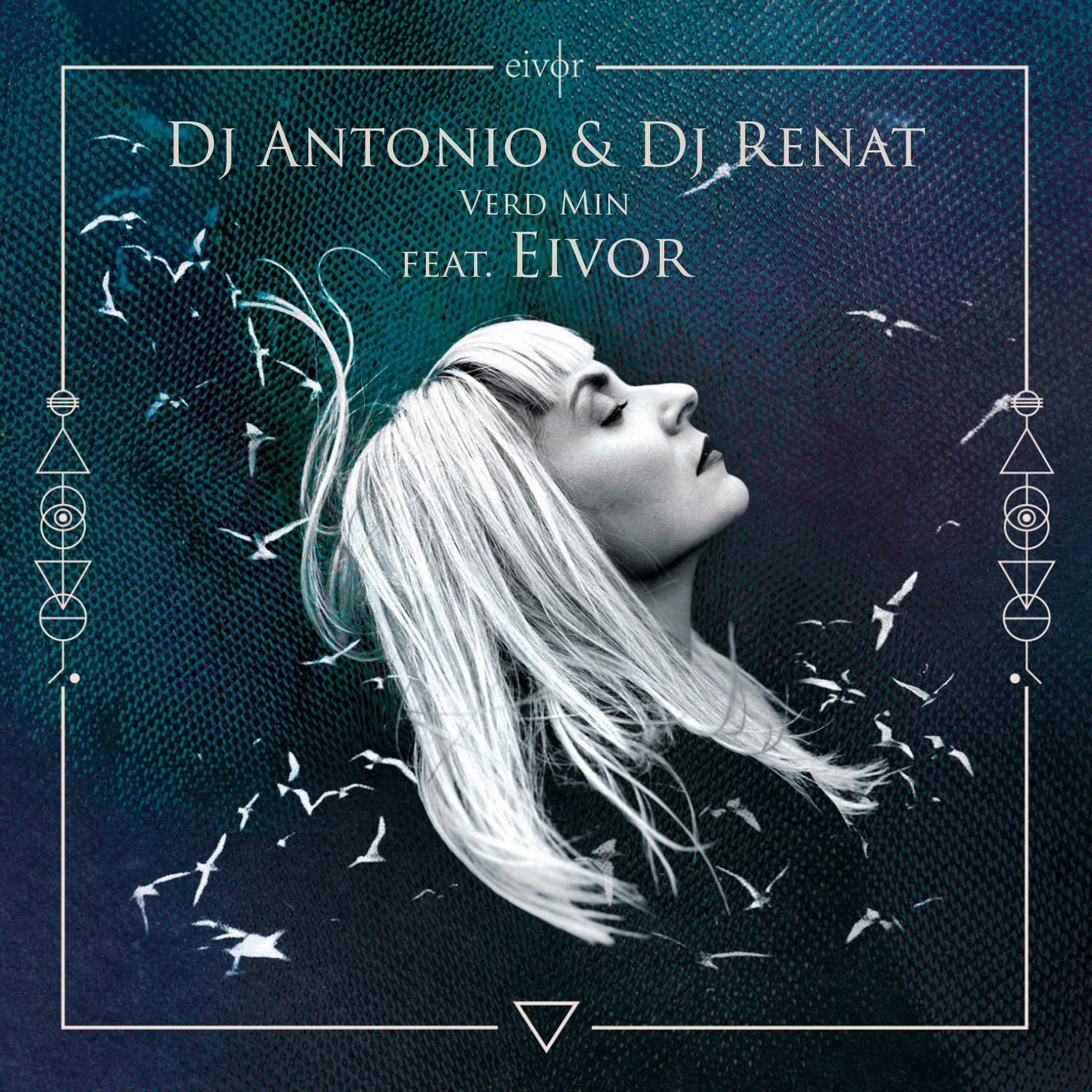 Sii mai Dj Antonio & Dj Renat - Verd Min (feat. Eivor) (Club Mix)