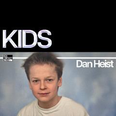 Dan Heist - KIDS (Cover version - Extended Mix)
