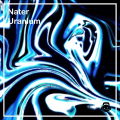 Nater — Uranium